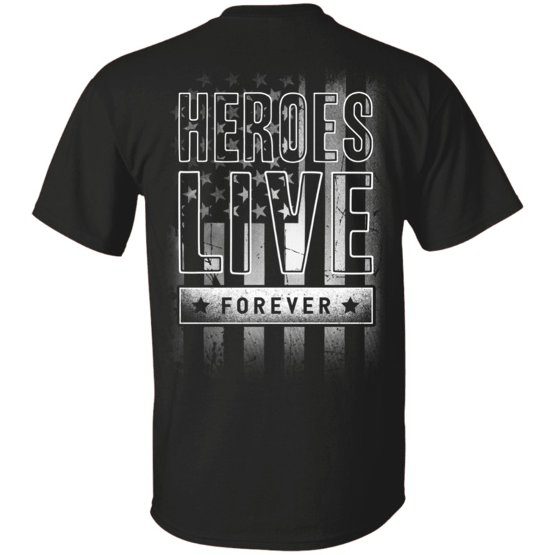 Military T-Shirt Hero Live Forever – Men Back