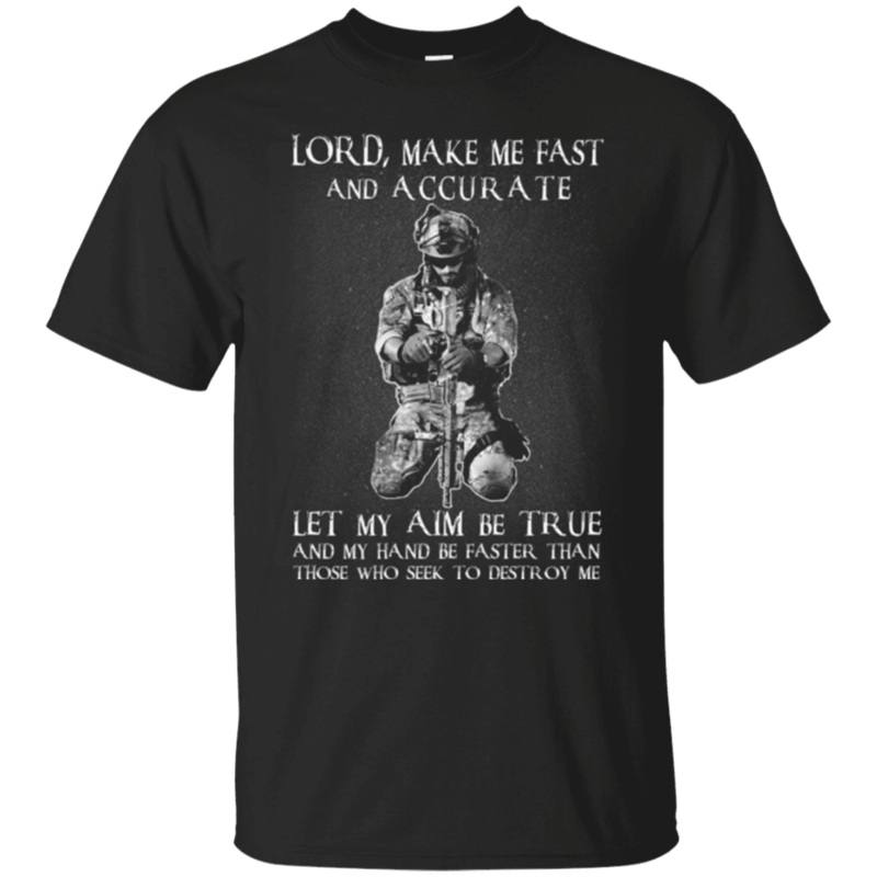 Military T-Shirt LORD MAKE ME FAST AND ACCURATE IJRL6346090887