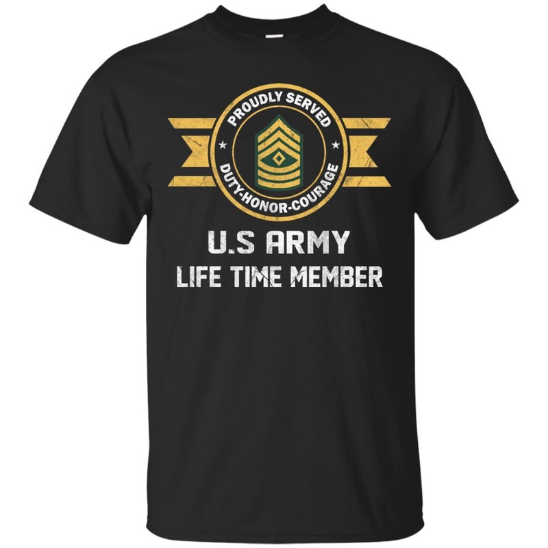 Life Time Member – US Army E-8 First Sergeant E8 1SG Noncommissioned Officer Ranks Men T Shirt On Front