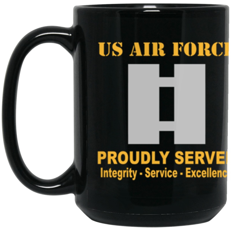 US Air Force O-3 Captain Capt O3 Commissioned Officer Ranks Proudly Served Core Values 15 oz. Black Mug